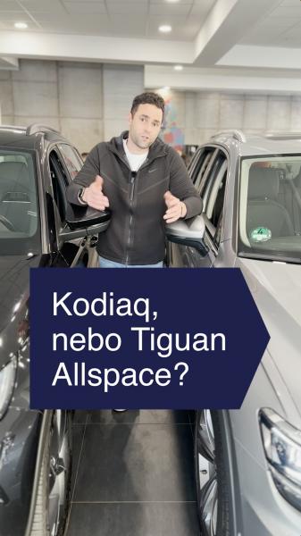 Kodiaq, nebo Tiguan Allspace?